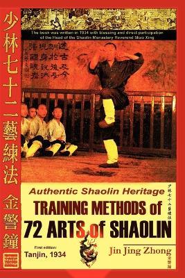Authentic Shaolin Heritage: Training Methods of 72 Arts of Shaolin - Jin, Jing Zhong,Andrew, Timofeevich - cover