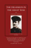 DIE-HARDS IN THE GREAT WAR (Middlesex Regiment) Volume One - Everard Wyrall - cover