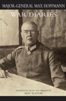 WAR DIARIES and other papers Volume One - Major General Max Hoffmann - cover