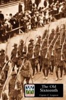 Old Sixteenth: Being a Record of the 16th Battalion AIF, During the Great War - Captain C. Longmore - cover