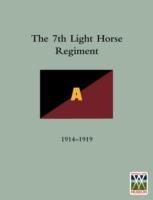 History of the 7th Light Horse Regiment AIF - Lieut-Colonel J.D. Richardson D.S.O. - cover