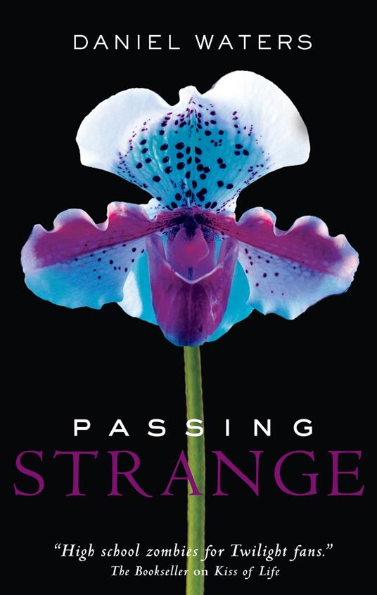 Passing Strange - Daniel Waters - ebook