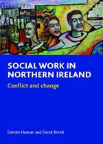 Social work in Northern Ireland: Conflict and change
