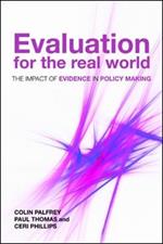 Evaluation for the Real World: The Impact of Evidence in Policy Making