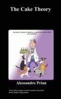 The Cake Theory - Alessandro Prian - cover