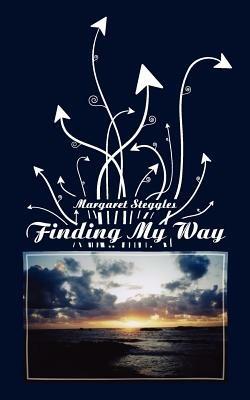 Finding My Way - Margaret Steggles - cover