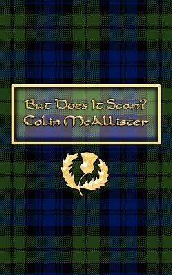 But Does It Scan? - Colin McAllister - cover