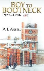 Boy to Bootneck: 1922 - 1946