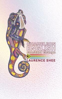 Chameleon English: Constant Change - Laurence Shee - cover
