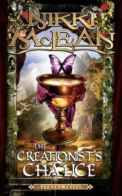 The Creationist's Chalice - Nikki McLean - cover