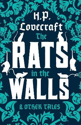 The Rats in the Walls and Other Stories: Annotated Edition - H.P. Lovecraft - cover