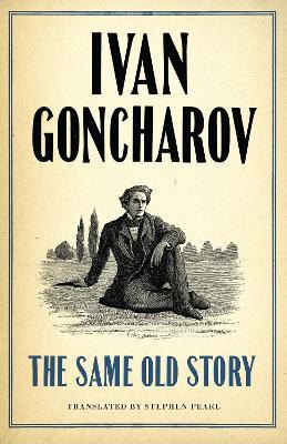The Same Old Story: New Translation - Ivan Goncharov - cover