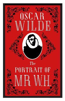 The Portrait of Mr W.H.: Annotated Edition - Oscar Wilde - cover