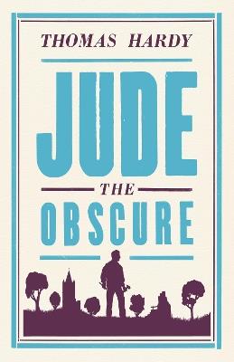 Jude the Obscure: Annotated Edition (Alma Classics Evergreens) - Thomas Hardy - cover