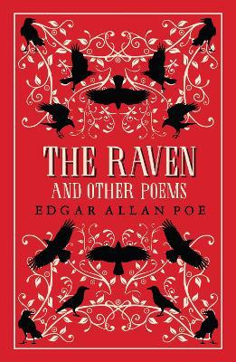 The Raven and Other Poems: Fully Annotated Edition with over 400 notes. It contains Poe's complete poems and three essays on poetry - Edgar Allan Poe - cover
