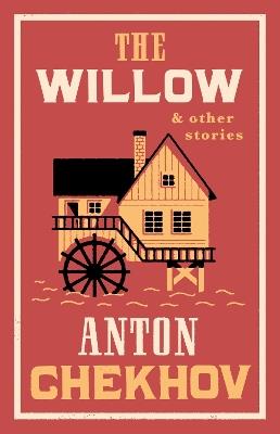 The Willow and Other Stories - Anton Chekhov - cover