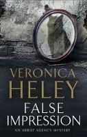 False Impression - Veronica Heley - cover
