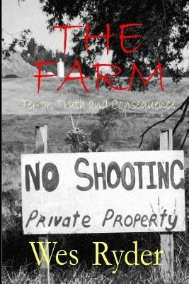 THE FARM "Terror, Truth and Consequence" - Wes Ryder - cover