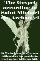 The Gospel According to Saint Michael the Archangel - norma dellavolta - cover