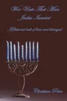 Woe Unto That Man Judas Iscariot - A Fictional Tale of Love and Betrayal - Christine Price - cover