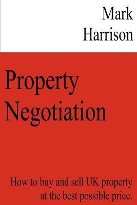Property Negotiation - Mark Harrison - cover