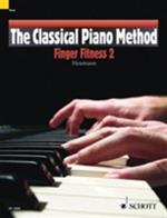 The Classical Piano Method Finger Fitness 2: Finger Fitness 2
