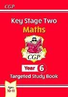 KS2 Maths Year 6 Targeted Study Book - CGP Books - cover