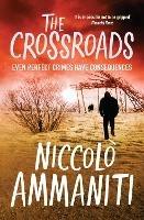 The Crossroads - Niccolo Ammaniti - cover