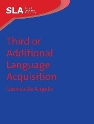 Third or Additional Language Acquisition - Gessica De Angelis - cover