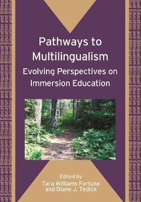 Pathways to Multilingualism: Evolving Perspectives on Immersion Education - cover