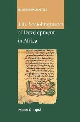 The Sociolinguistics of Development in Africa - Paulin G. Djite - cover