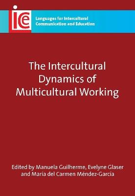 The Intercultural Dynamics of Multicultural Working - cover
