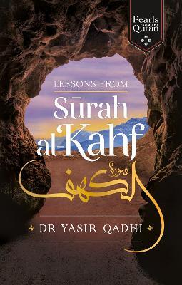 Lessons from Surah al-Kahf - Yasir Qadhi - cover