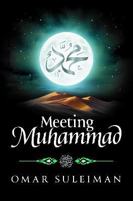 Meeting Muhammad - Omar Suleiman - cover
