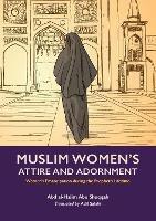 Muslim Woman's Attire and Adornment: Women's Emancipation during the Prophet's Lifetime