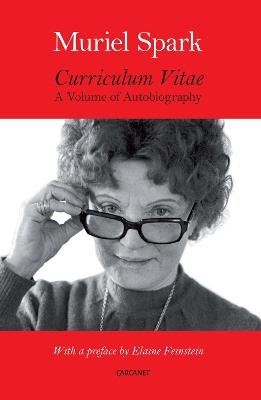 Curriculum Vitae: A Volume of Autobiography - Muriel Spark - cover