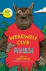 Werewolf Club Rules!: and other poems