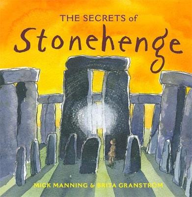 The Secrets of Stonehenge - Mick Manning - cover