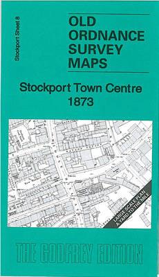 Stockport Town Centre 1873: Stockport Sheet 8 - Chris Makepeace - cover