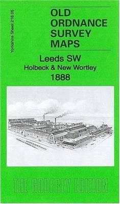 Leeds SW: Holbeck & New Wortley 1888: Yorkshire Sheet 218.05a - Alan Godfrey - cover