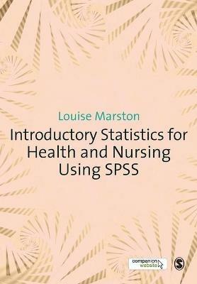 Introductory Statistics for Health and Nursing Using SPSS - Louise Marston - cover