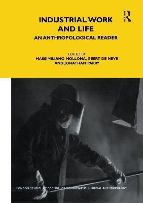 Industrial Work and Life: An Anthropological Reader - cover