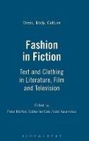 Fashion in Fiction: Text and Clothing in Literature, Film and Television