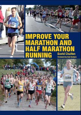 Improve Your Marathon and Half Marathon Running - David Chalfen - cover