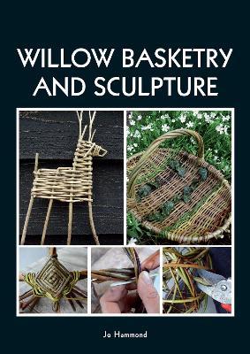 Willow Basketry and Sculpture - Jo Hammond - cover