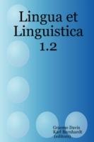 Lingua Et Linguistica 1.2 - Graeme Davis,Karl Bernhardt,(editors) - cover