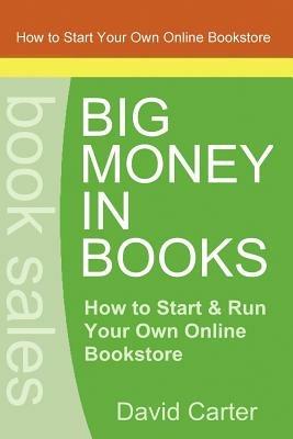 Big Money in Books - David Carter - cover