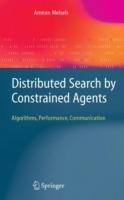 Distributed Search by Constrained Agents: Algorithms, Performance, Communication