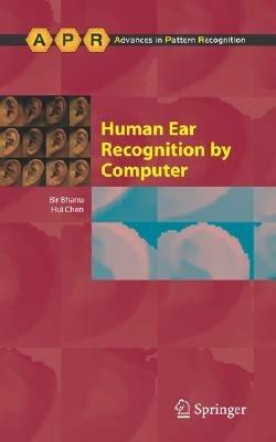 Human Ear Recognition by Computer - Bir Bhanu,Hui Chen - cover