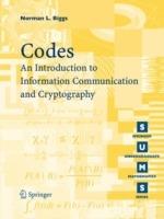 Codes: An Introduction to Information Communication and Cryptography - Norman L. Biggs - cover